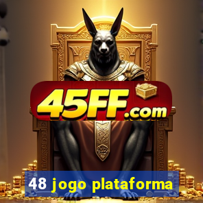 48 jogo plataforma